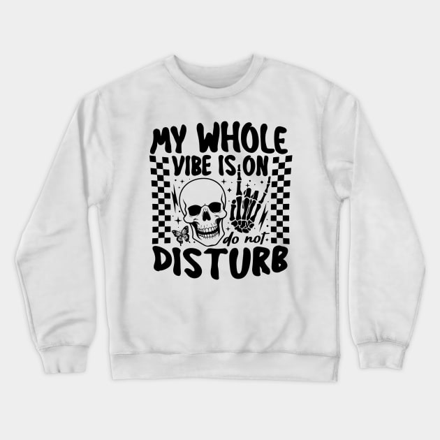 "Do Not Disturb" Skull Crewneck Sweatshirt by FlawlessSeams